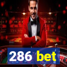 286 bet