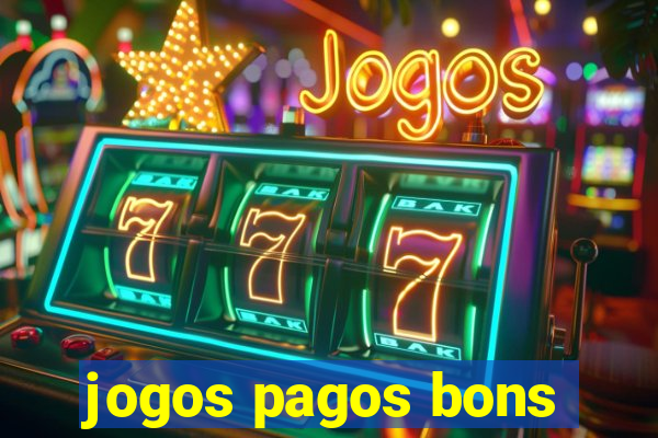 jogos pagos bons