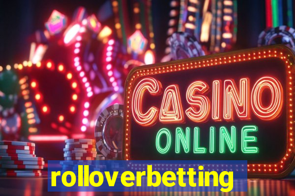 rolloverbetting