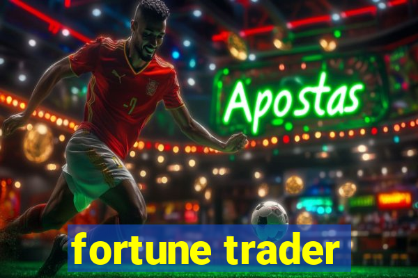 fortune trader