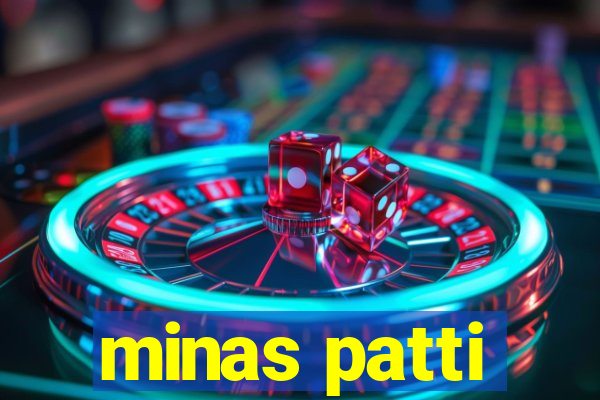 minas patti