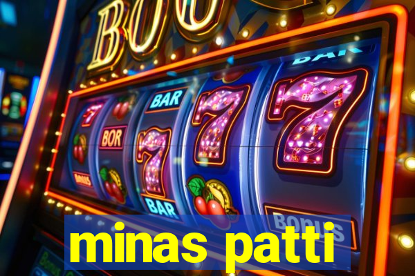 minas patti