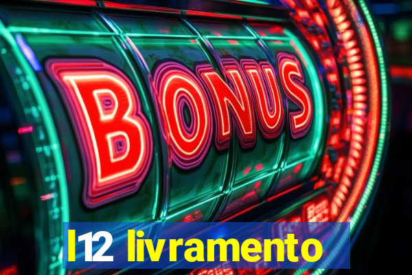 l12 livramento