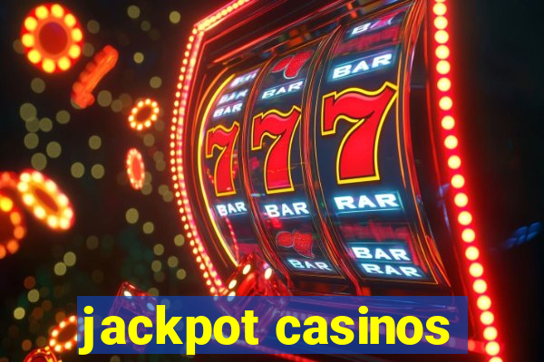 jackpot casinos