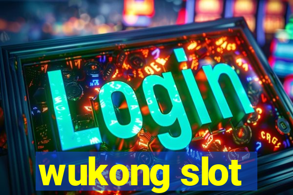 wukong slot