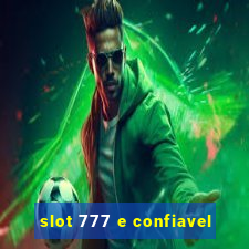 slot 777 e confiavel