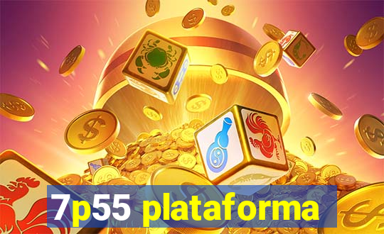 7p55 plataforma