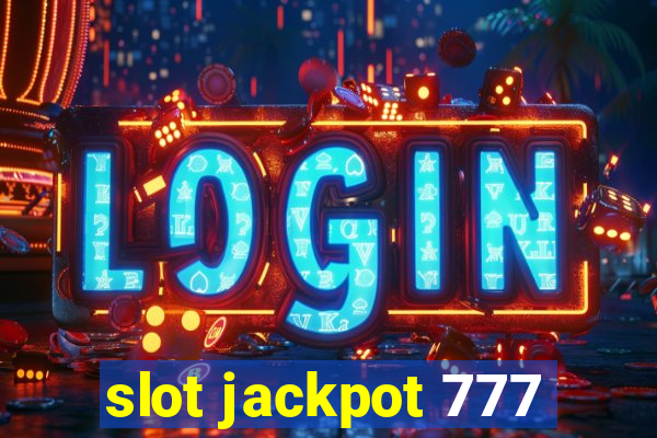 slot jackpot 777