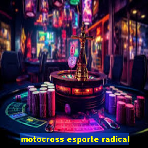 motocross esporte radical