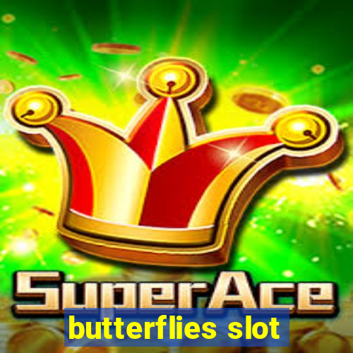 butterflies slot