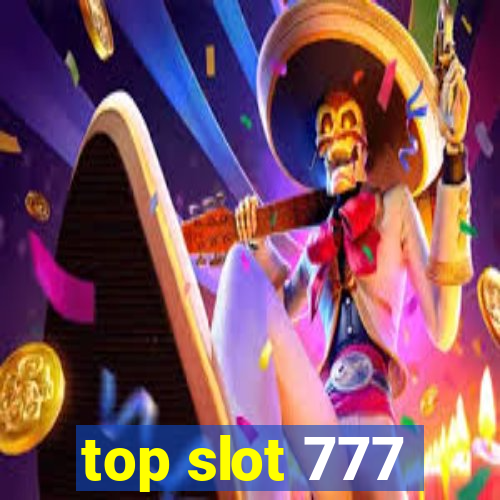 top slot 777