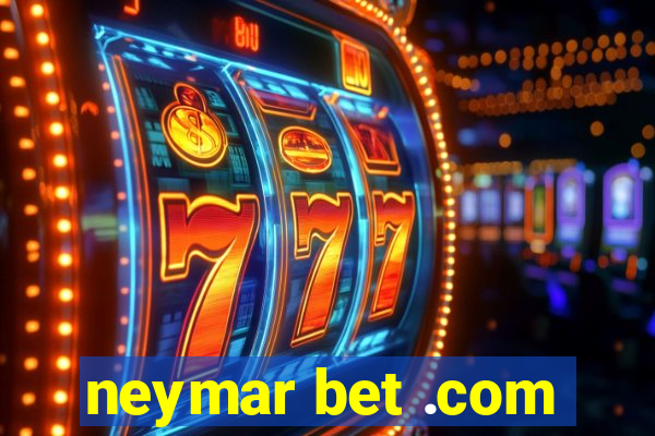 neymar bet .com