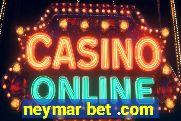 neymar bet .com