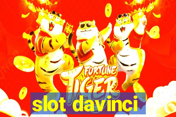 slot davinci