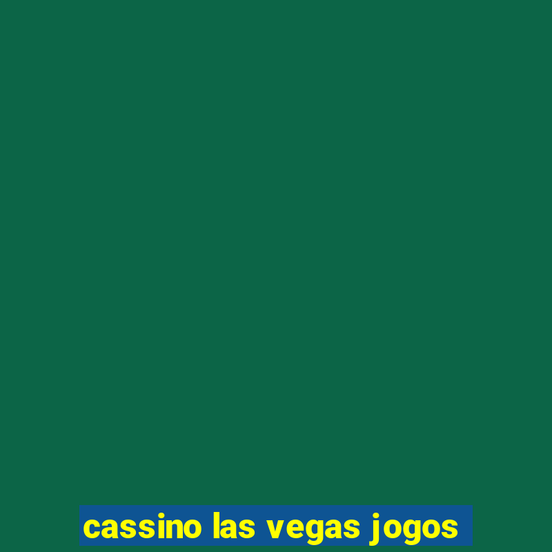 cassino las vegas jogos