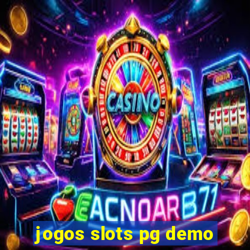 jogos slots pg demo