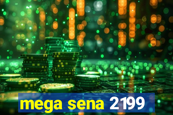 mega sena 2199