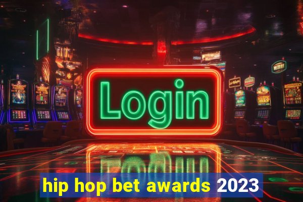 hip hop bet awards 2023