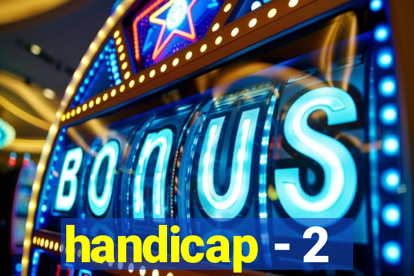 handicap - 2