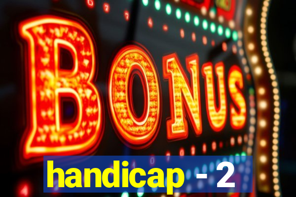 handicap - 2