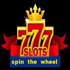 spin the wheel spin to win online