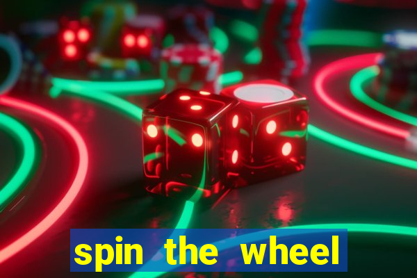 spin the wheel spin to win online