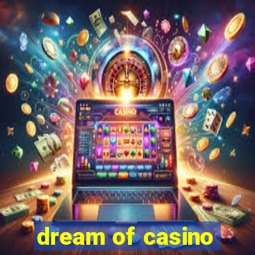 dream of casino