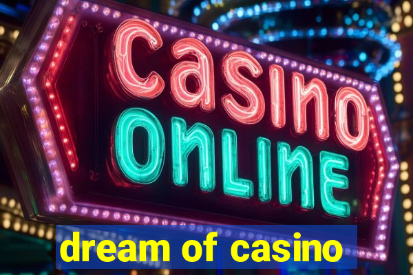 dream of casino