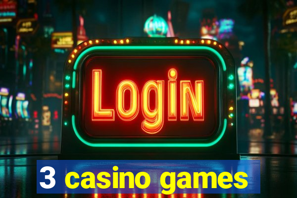 3 casino games