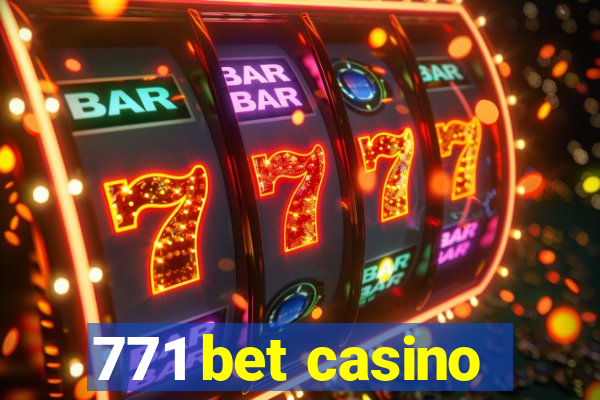 771 bet casino