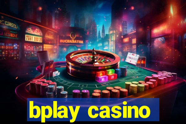 bplay casino