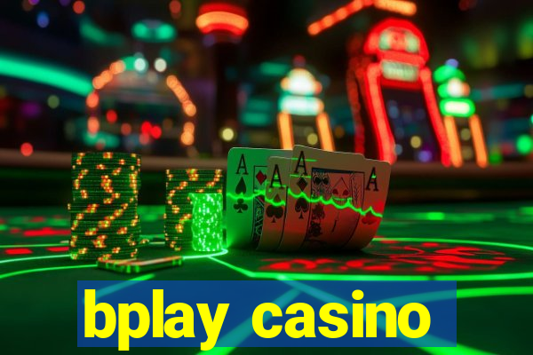 bplay casino