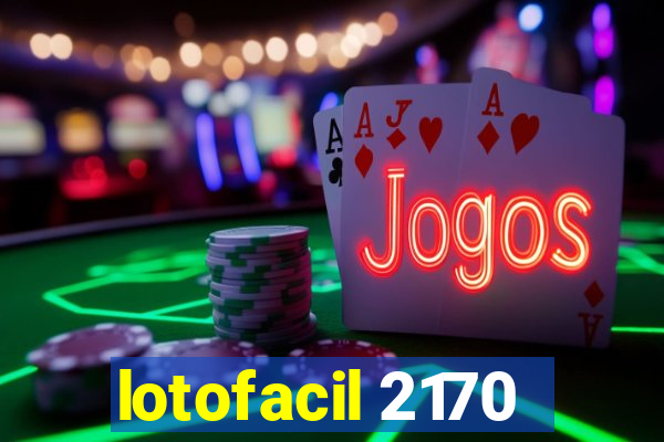 lotofacil 2170