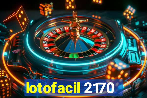 lotofacil 2170