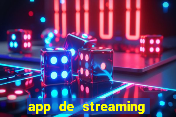 app de streaming de jogos