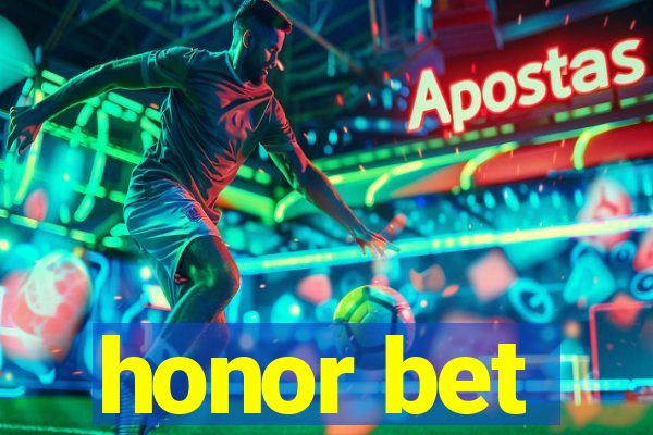 honor bet