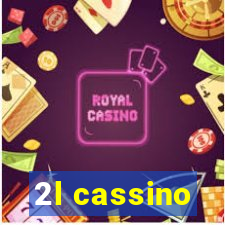 2l cassino