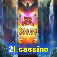 2l cassino