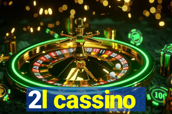 2l cassino