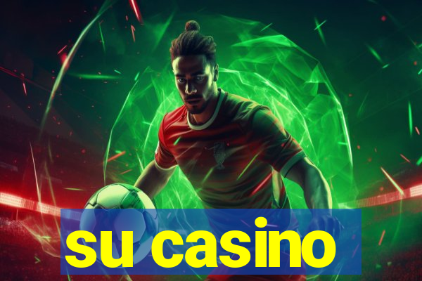 su casino