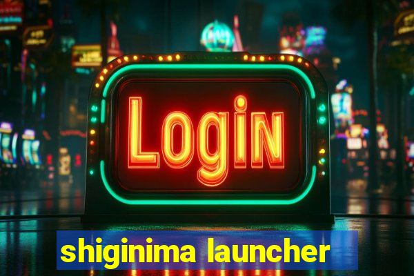 shiginima launcher