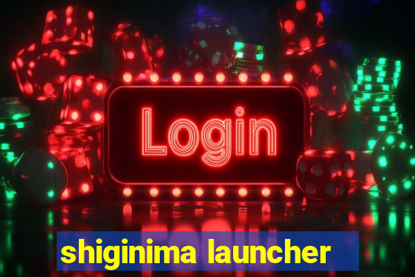 shiginima launcher