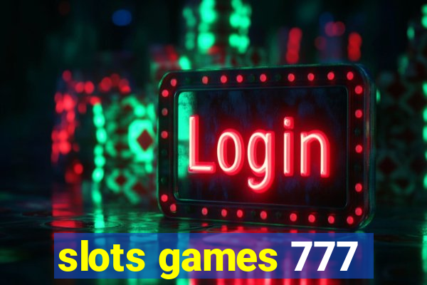 slots games 777