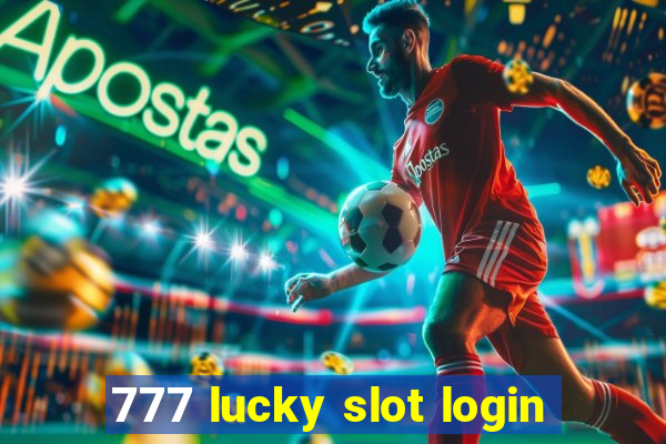 777 lucky slot login