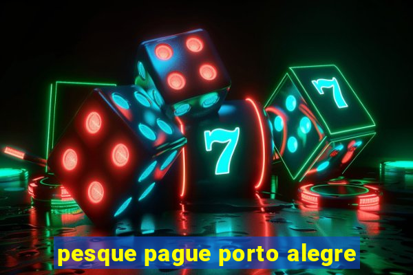 pesque pague porto alegre