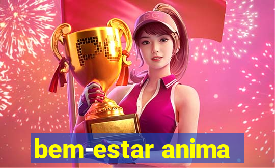 bem-estar anima