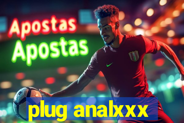 plug analxxx