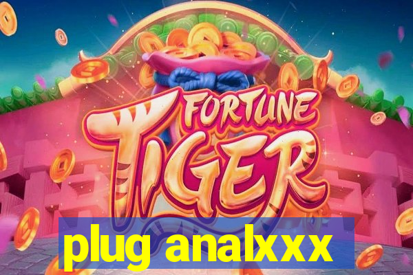 plug analxxx