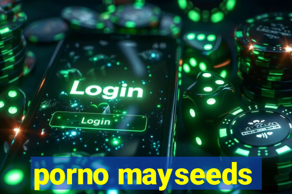 porno mayseeds