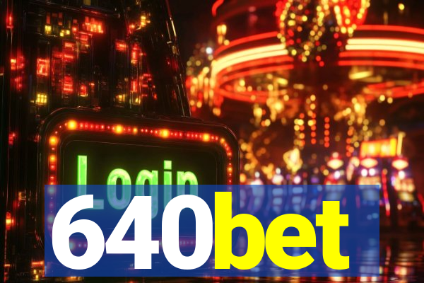 640bet